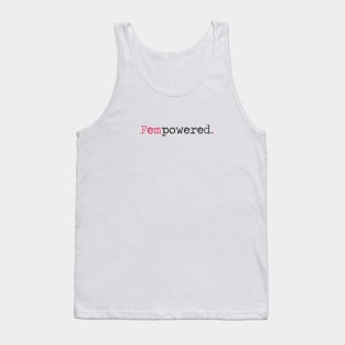 Fempowered. Tank Top